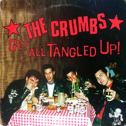 The Crumbs : Get All Tangled Up